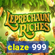 claze 999